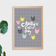 Crazy Cat Lady Wall Art Print - Not Framed